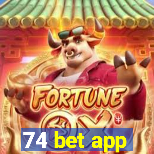 74 bet app
